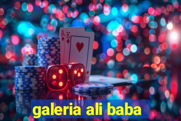 galeria ali baba